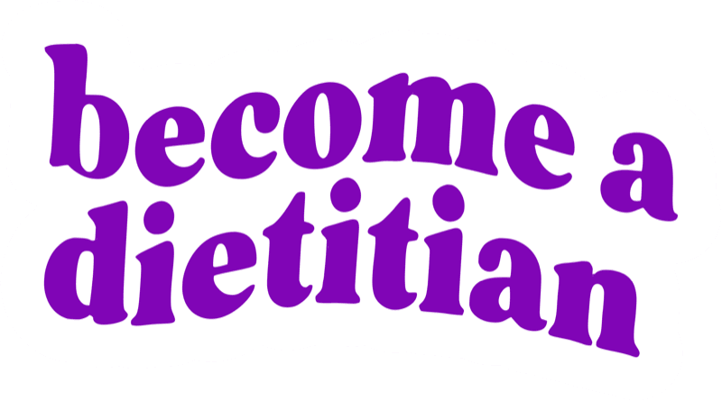 Become a Dietitian